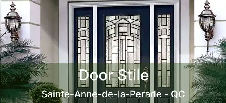  Door Stile Sainte-Anne-de-la-Perade - QC