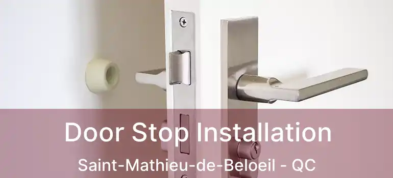  Door Stop Installation Saint-Mathieu-de-Beloeil - QC