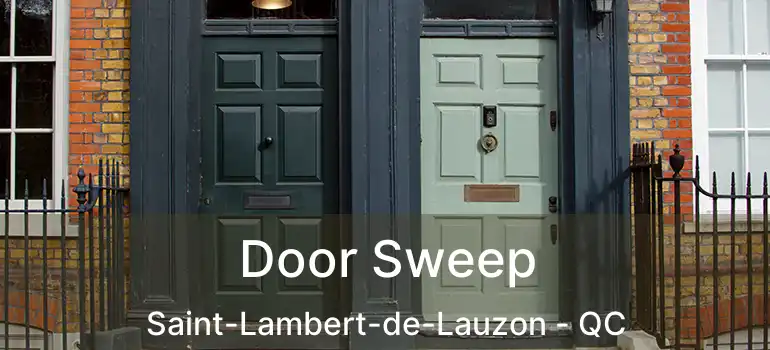  Door Sweep Saint-Lambert-de-Lauzon - QC