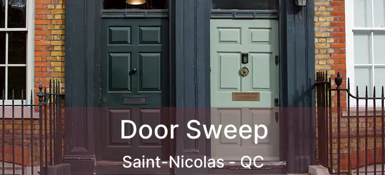  Door Sweep Saint-Nicolas - QC