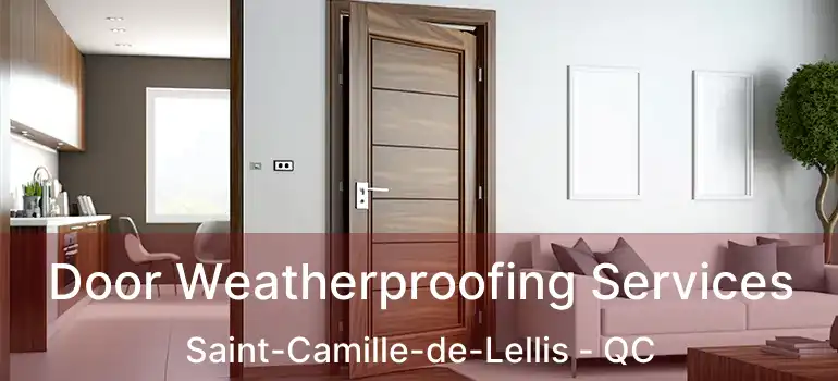  Door Weatherproofing Services Saint-Camille-de-Lellis - QC