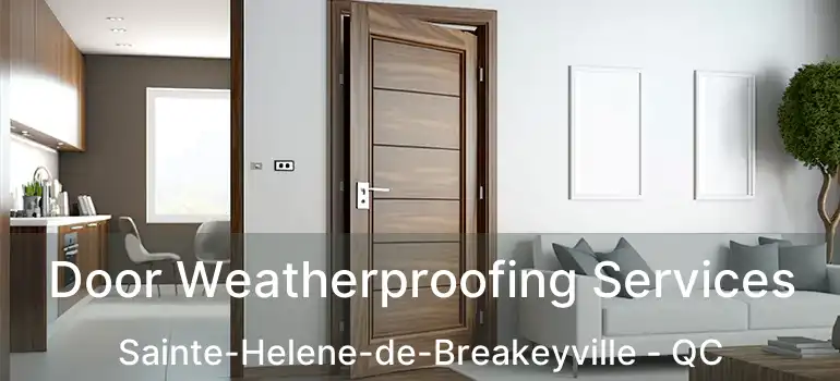  Door Weatherproofing Services Sainte-Helene-de-Breakeyville - QC