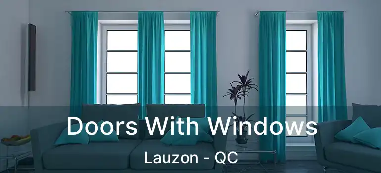 Doors With Windows Lauzon - QC