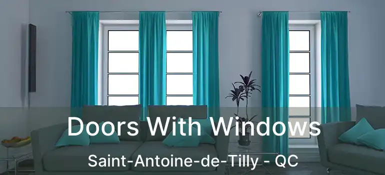  Doors With Windows Saint-Antoine-de-Tilly - QC