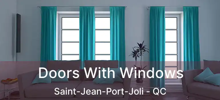  Doors With Windows Saint-Jean-Port-Joli - QC