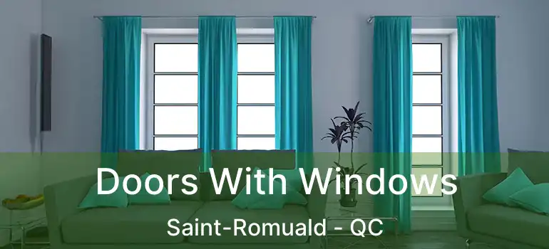  Doors With Windows Saint-Romuald - QC