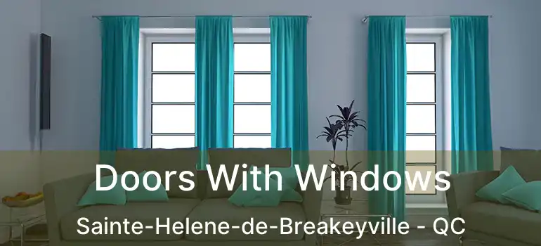  Doors With Windows Sainte-Helene-de-Breakeyville - QC