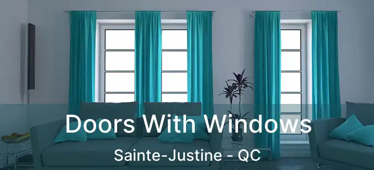  Doors With Windows Sainte-Justine - QC