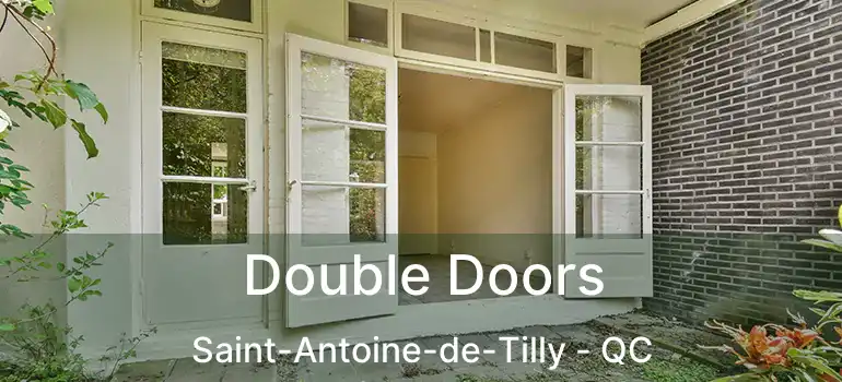  Double Doors Saint-Antoine-de-Tilly - QC