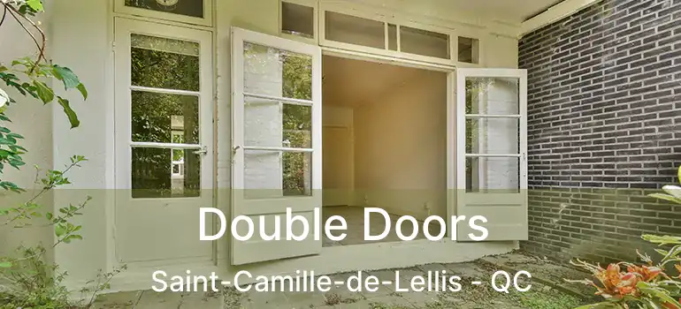  Double Doors Saint-Camille-de-Lellis - QC