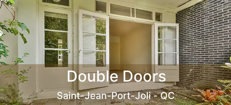  Double Doors Saint-Jean-Port-Joli - QC