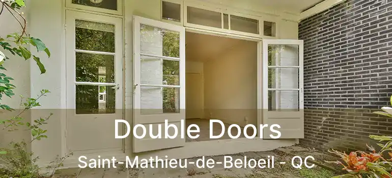  Double Doors Saint-Mathieu-de-Beloeil - QC