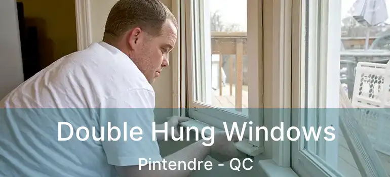  Double Hung Windows Pintendre - QC