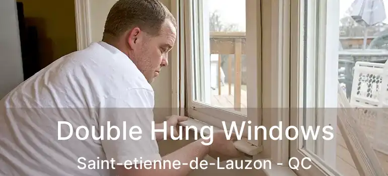  Double Hung Windows Saint-etienne-de-Lauzon - QC