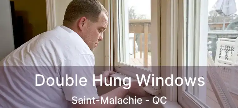  Double Hung Windows Saint-Malachie - QC
