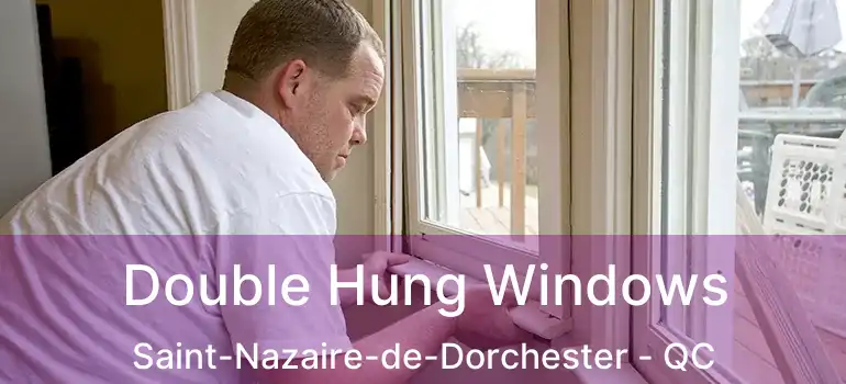  Double Hung Windows Saint-Nazaire-de-Dorchester - QC