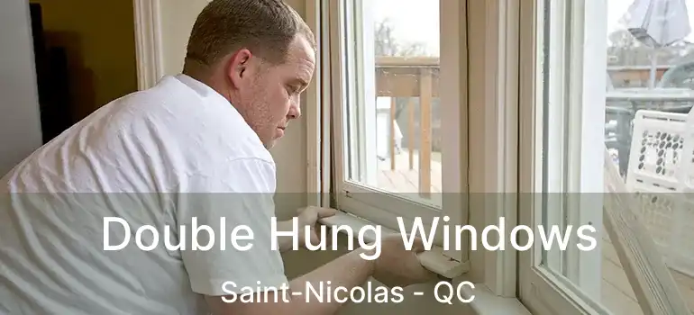 Double Hung Windows Saint-Nicolas - QC