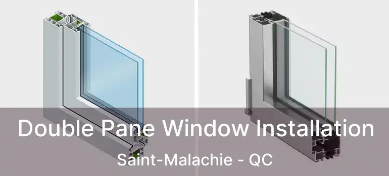  Double Pane Window Installation Saint-Malachie - QC