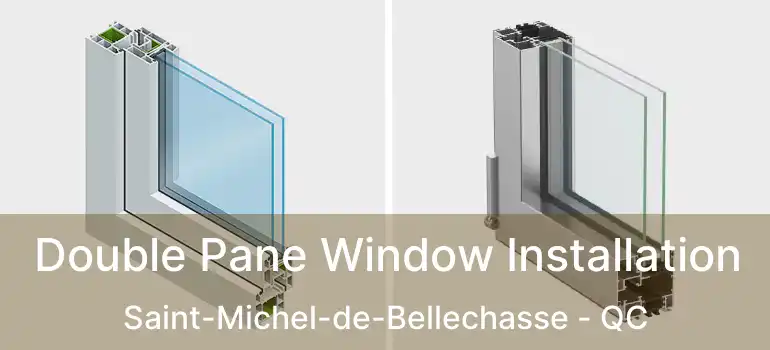  Double Pane Window Installation Saint-Michel-de-Bellechasse - QC