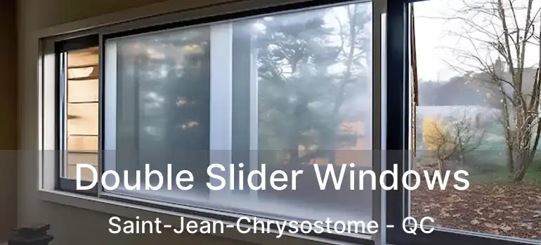 Double Slider Windows Saint-Jean-Chrysostome - QC