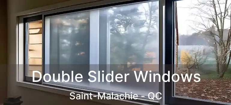  Double Slider Windows Saint-Malachie - QC