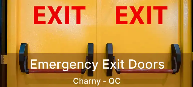  Emergency Exit Doors Charny - QC
