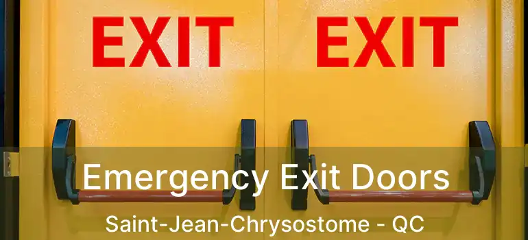  Emergency Exit Doors Saint-Jean-Chrysostome - QC