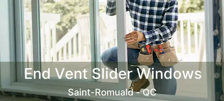  End Vent Slider Windows Saint-Romuald - QC