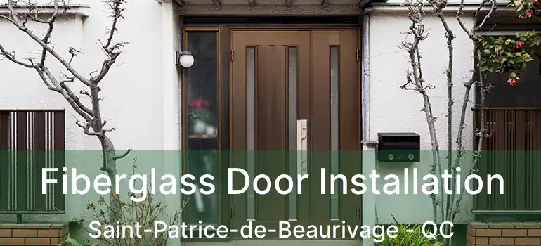  Fiberglass Door Installation Saint-Patrice-de-Beaurivage - QC