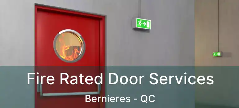  Fire Rated Door Services Bernieres - QC