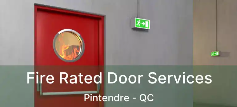  Fire Rated Door Services Pintendre - QC