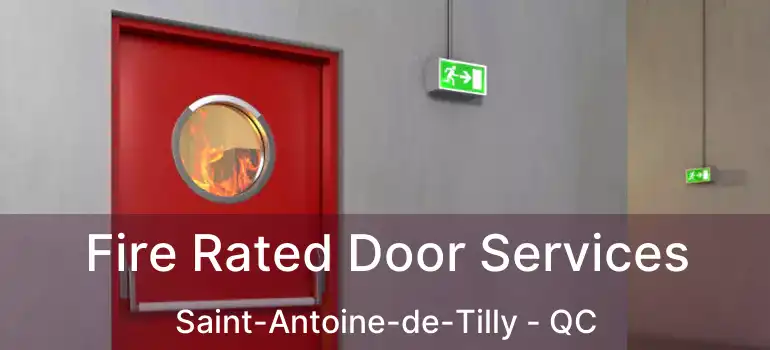  Fire Rated Door Services Saint-Antoine-de-Tilly - QC