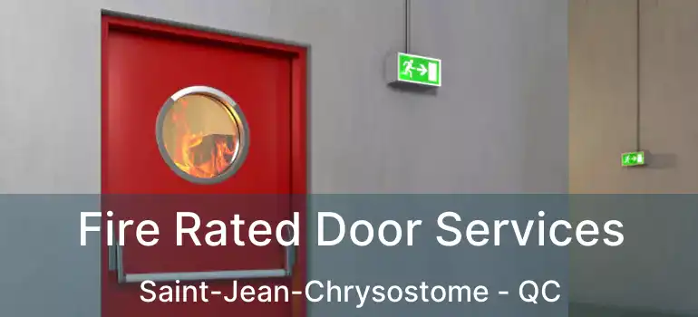  Fire Rated Door Services Saint-Jean-Chrysostome - QC