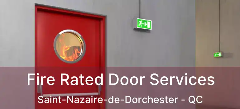  Fire Rated Door Services Saint-Nazaire-de-Dorchester - QC