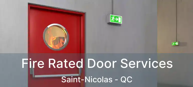 Fire Rated Door Services Saint-Nicolas - QC