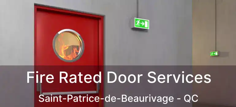  Fire Rated Door Services Saint-Patrice-de-Beaurivage - QC
