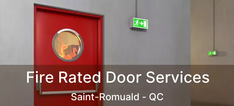  Fire Rated Door Services Saint-Romuald - QC