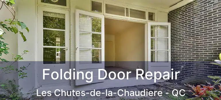  Folding Door Repair Les Chutes-de-la-Chaudiere - QC
