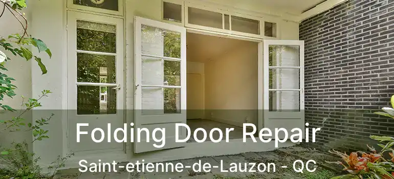  Folding Door Repair Saint-etienne-de-Lauzon - QC