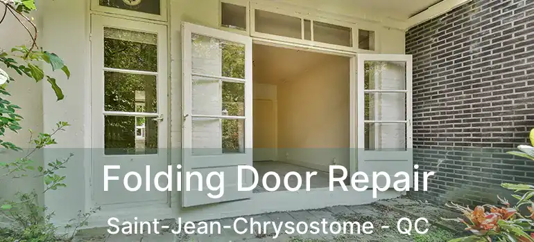  Folding Door Repair Saint-Jean-Chrysostome - QC