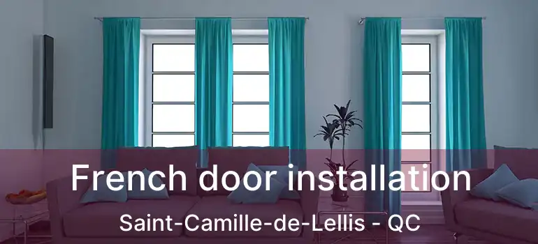  French door installation Saint-Camille-de-Lellis - QC