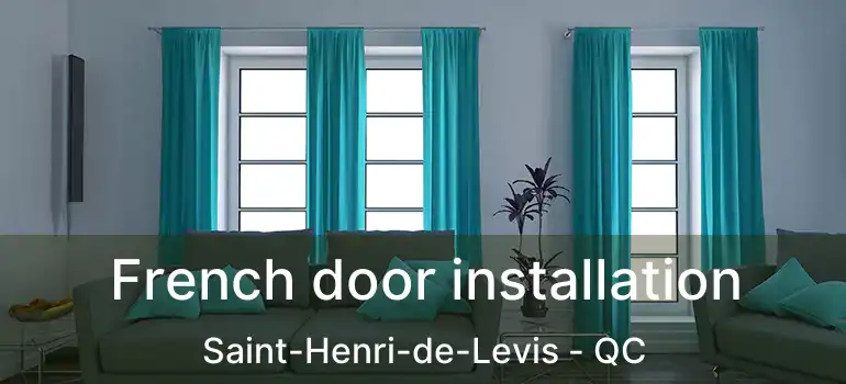  French door installation Saint-Henri-de-Levis - QC