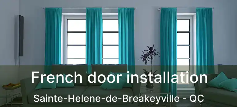  French door installation Sainte-Helene-de-Breakeyville - QC