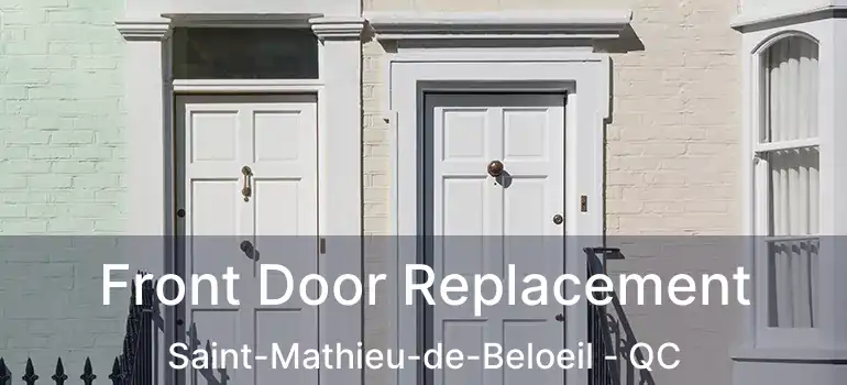  Front Door Replacement Saint-Mathieu-de-Beloeil - QC