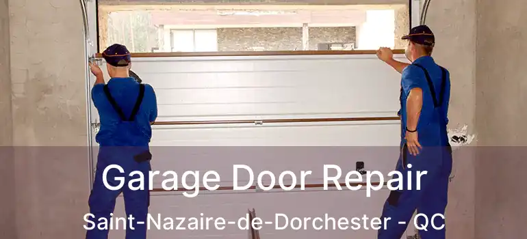  Garage Door Repair Saint-Nazaire-de-Dorchester - QC