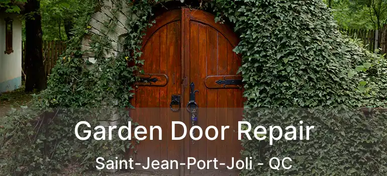  Garden Door Repair Saint-Jean-Port-Joli - QC
