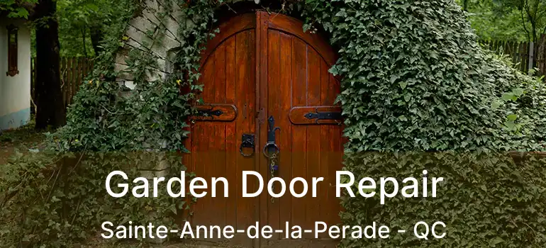  Garden Door Repair Sainte-Anne-de-la-Perade - QC