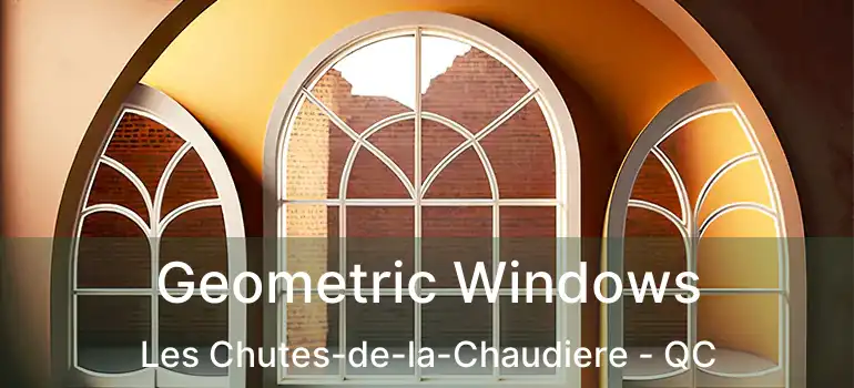  Geometric Windows Les Chutes-de-la-Chaudiere - QC