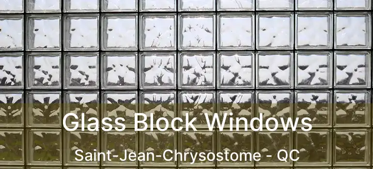  Glass Block Windows Saint-Jean-Chrysostome - QC