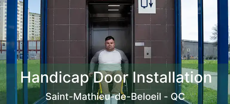  Handicap Door Installation Saint-Mathieu-de-Beloeil - QC